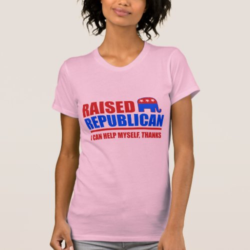 Raised Republican I can help myself T_Shirt