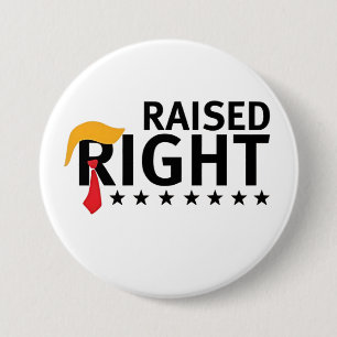 Raised Right Proud Maga Trump inauguration Day Button