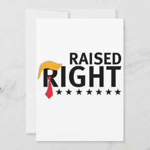 Raised Right Proud Maga Trump inauguration Day Invitation