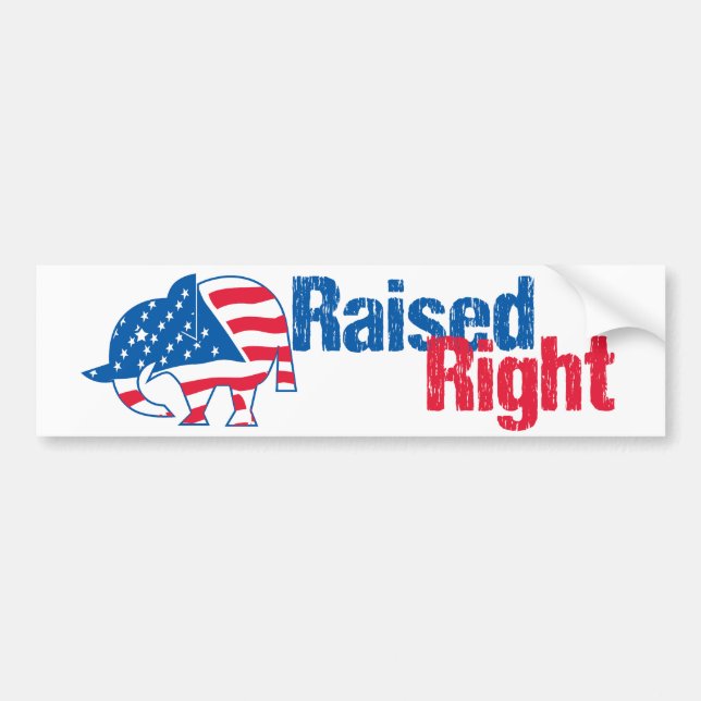 Raised Right - Republican Bumper Sticker (Front)
