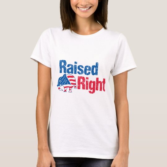 Raised Right - Republican T-Shirt