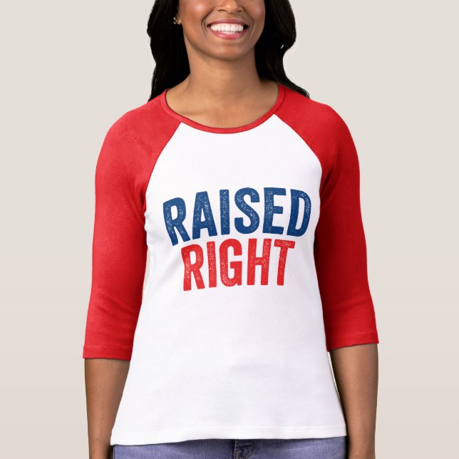 Raised Right T-Shirt (Front)