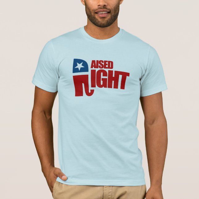 RAISED RIGHT T-Shirt (Front)