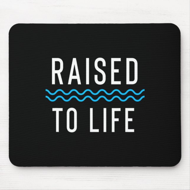 Raised To Life New Christian Baptism 1 _1  Mouse Pad (Front)