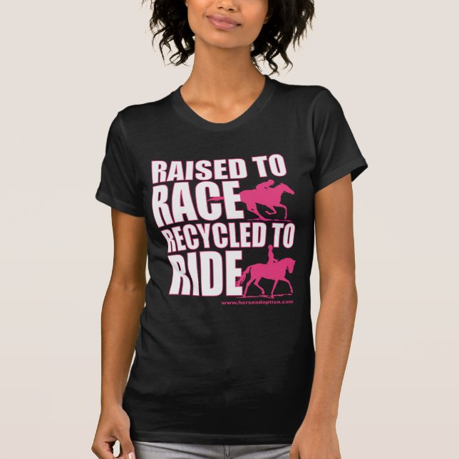 Raised To Race Recycled To Ride T-Shirt (Front)