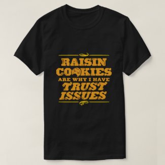 raisin cookies T-Shirt