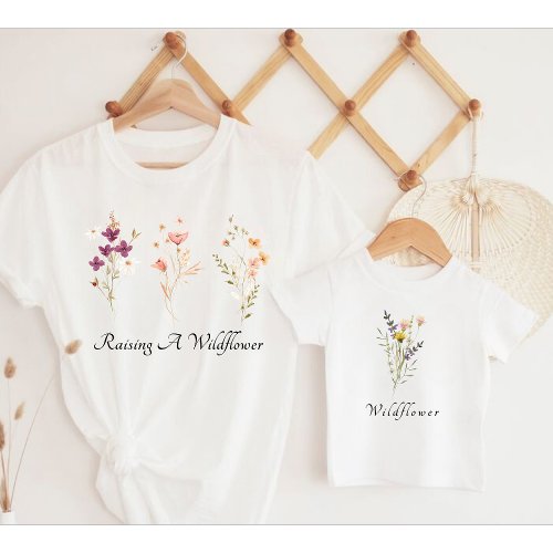 Raising A Wildflower and Wildflower  Baby T_Shirt