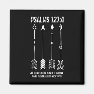 Raising Arrows Psalm 127;4 Mothers Day Christian B Magnet
