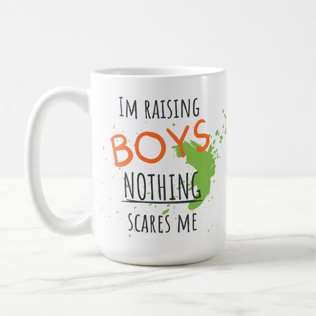 Raising Boys Nothing Scares Me Personalized Coffee Mug (Left)