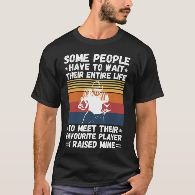 Raising Football Player, Funny Sayings Dad And Son T-Shirt (Front)