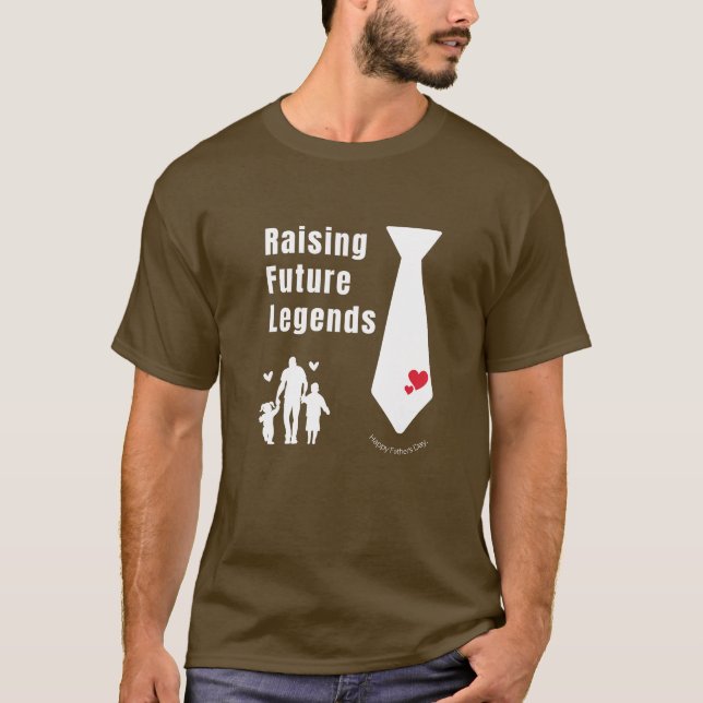 Raising Future Legends Father's Day Gifts T-Shirt (Front)