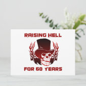 Raising Hell For 60 Years (Standing Front)