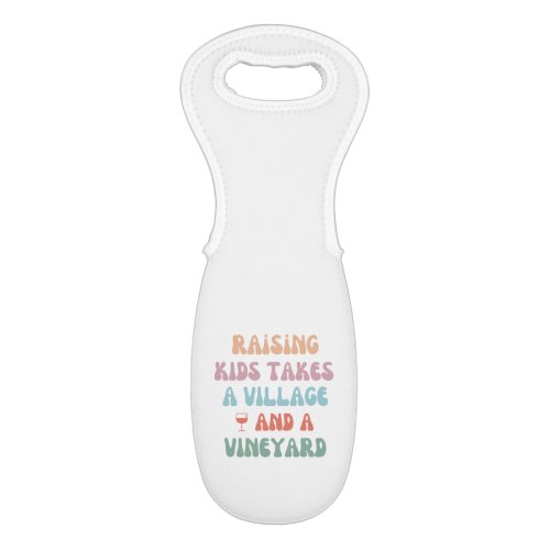 Raising Kids Takes Village  Vineyard _ Wine Tote