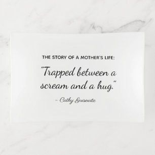 "Raising Kids..." Trinket Tray