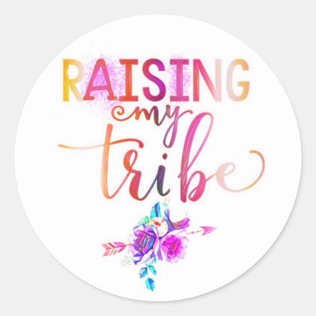 Raising my tribe classic round sticker (Front)