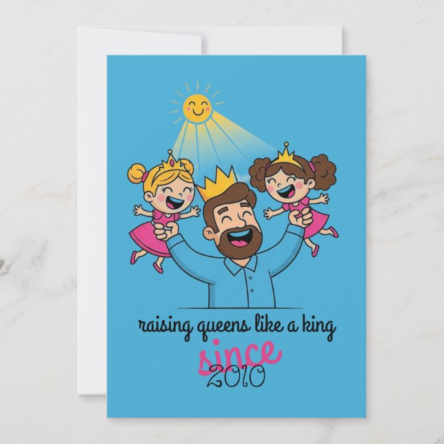 Raising Queens Like a King Father's Day Holiday Card (Front)