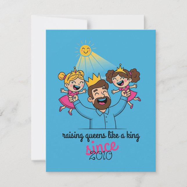 Raising Queens Like a King Father's Day Note Card (Front)