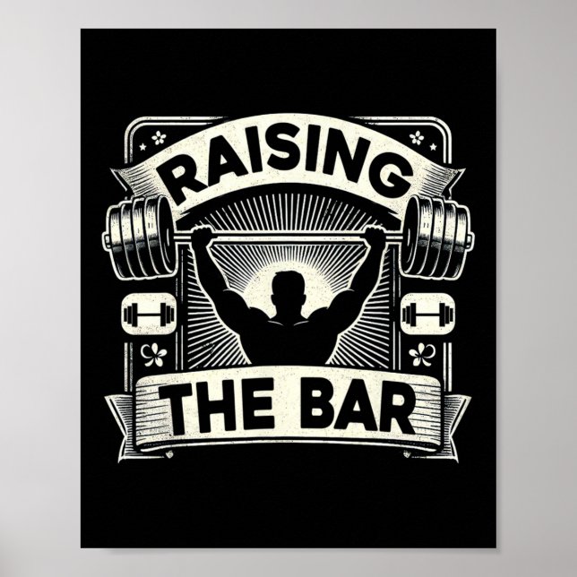 Raising The Bar Barbell Bodybuilding  Poster (Front)