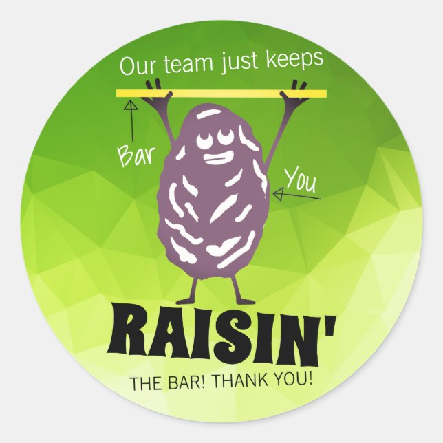 Raising the bar employee candy award sticker (Front)