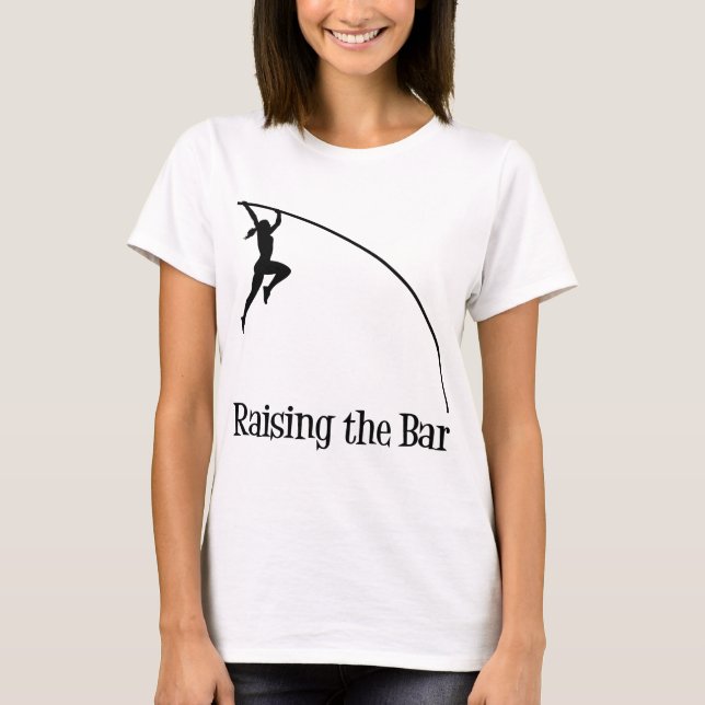 RAISING THE BAR - POLE VAULT T-Shirt (Front)