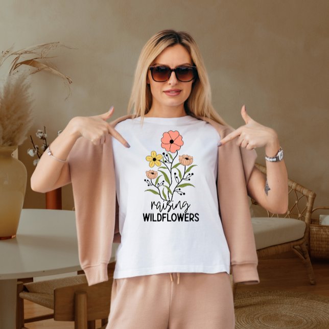 Raising wild flowers T-Shirt (Creator Uploaded)