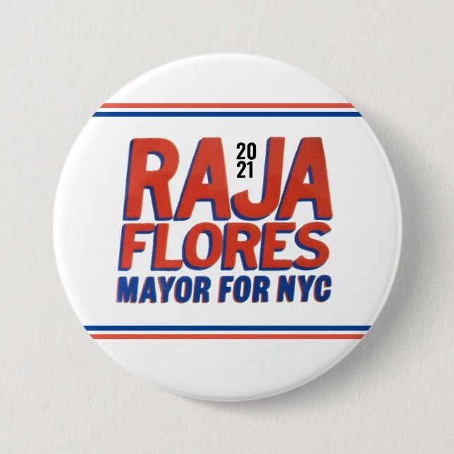 Raja Flores 2021 NYC Mayor Button (Front)