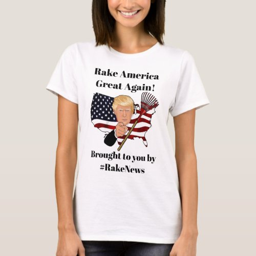 Rake America Great Again Anti Donald Trump T_Shirt