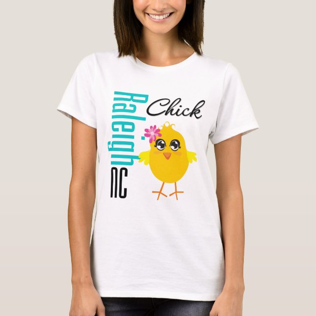 Raleigh NC Chick T-Shirt (Front)