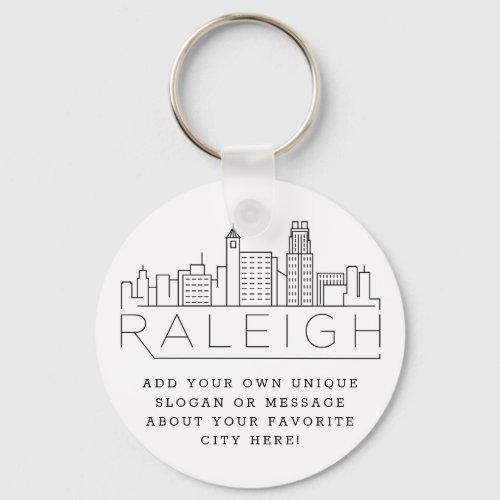 Raleigh NC Stylized Skyline  Custom Slogan Keychain