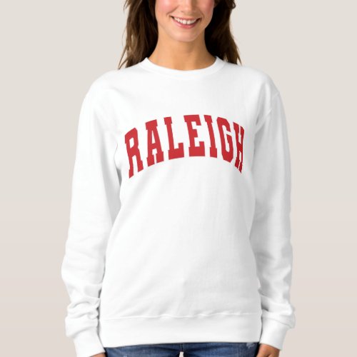 Raleigh NC Vintage Varsity College Style Sweatshir Sweatshirt