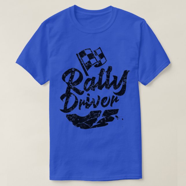 Rally Driver Rallye Racing  T-Shirt (Design Front)