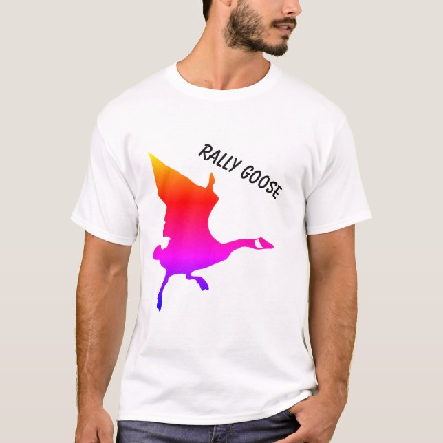 Rally Goose T-Shirt (Front)