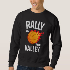 Rally In The Valley Phoenix AZ Flaming Basketball  Sweatshirt