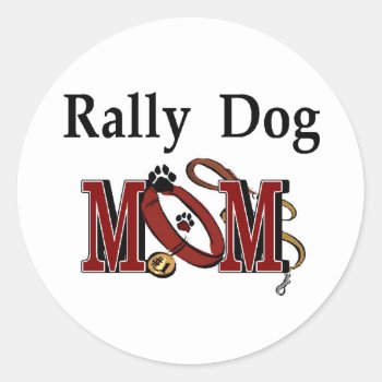 Rally Obedience Dog Mom Gifts Classic Round Sticker by DogsByDezign at Zazzle