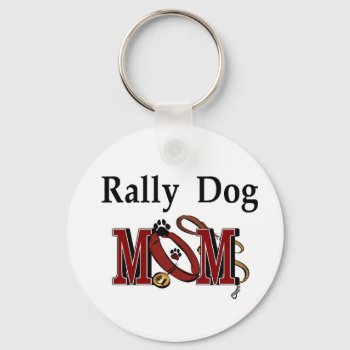 Rally Obedience Dog Mom Gifts Keychain by DogsByDezign at Zazzle