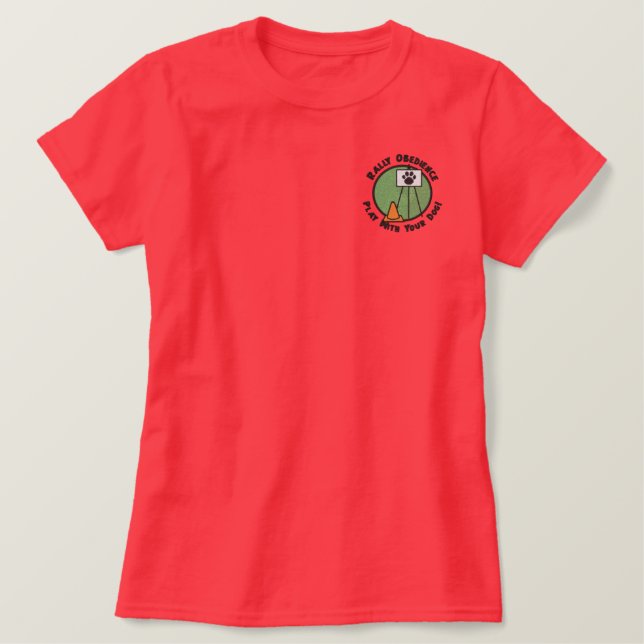 Rally Obedience: Play With Your Dog Embroidered Shirt (Design Front)
