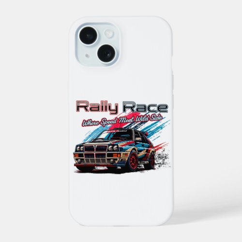RALLY RACE _ WHEN SPEED MEET WILD SIDE iPhone 15 CASE