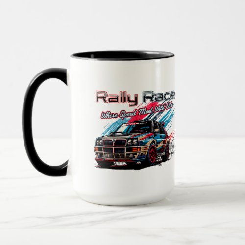 RALLY RACE _ WHEN SPEED MEET WILD SIDE MUG