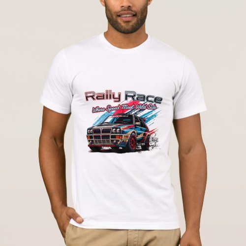 RALLY RACE _ WHEN SPEED MEET WILD SIDE T_Shirt