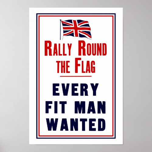 Rally Round The Flag  Every Fit Man Wanted Poster