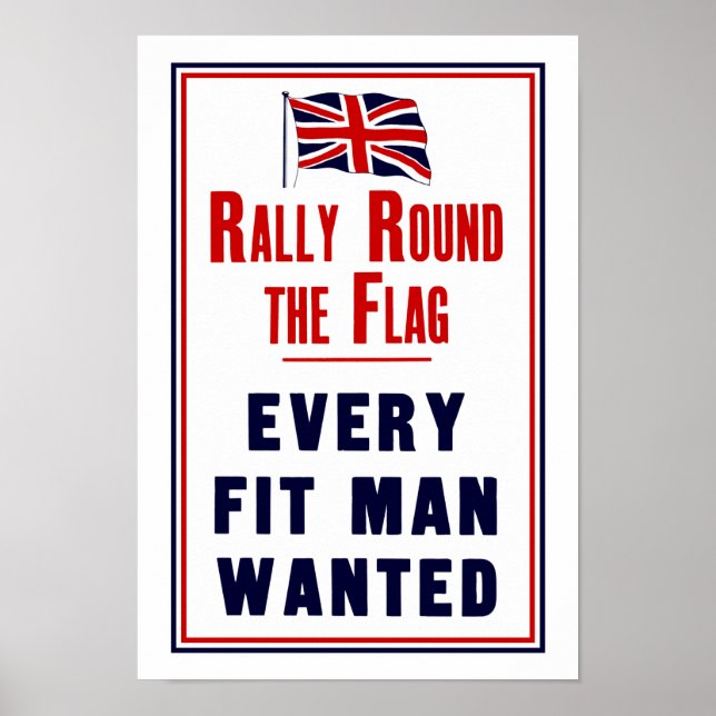 Rally Round The Flag ~ Every Fit Man Wanted Poster (Front)