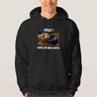Rally-Slide, Rally, Live Life Sideways Hoodie