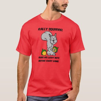 Rally Squirrel T-shirt by sportsboutique at Zazzle