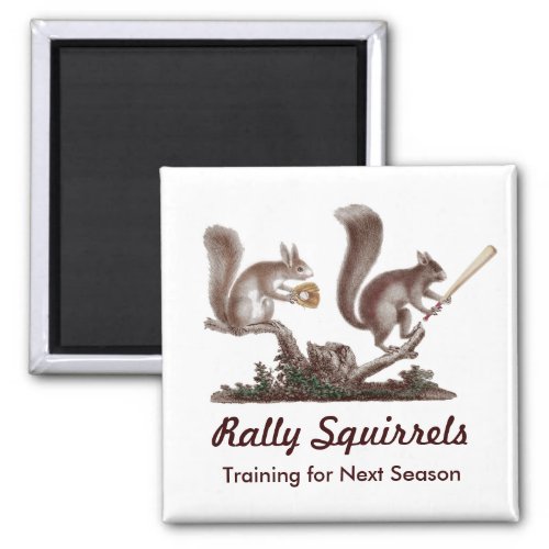 Rally Squirrels Training for Next Season Funny Magnet