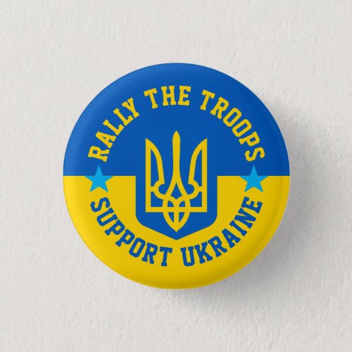 RALLY the TROOPS SUPPORT UKRAINE BLUE and YELLOW Button