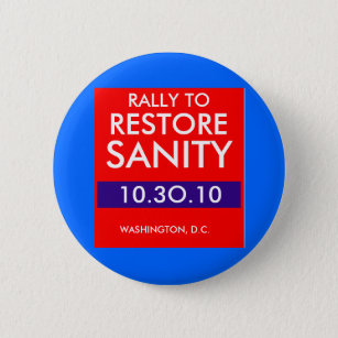 RALLY TO RESTORE SANITY BUTTON