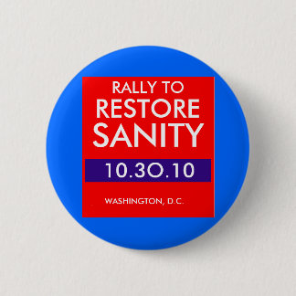 RALLY TO RESTORE SANITY BUTTON