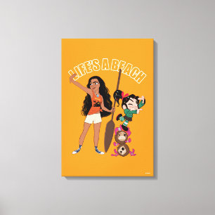Ralph Breaks the Internet   Moana - Life's a Beach Canvas Print