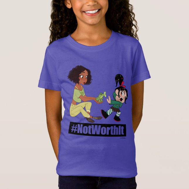 Ralph Breaks the Internet | Tiana - #NotWorthIt T-Shirt (Front)