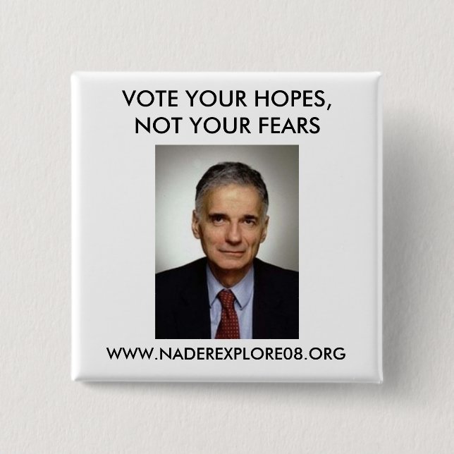 RALPH NADER 08 PINBACK BUTTON (Front)